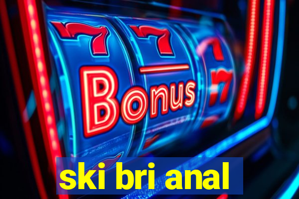 ski bri anal